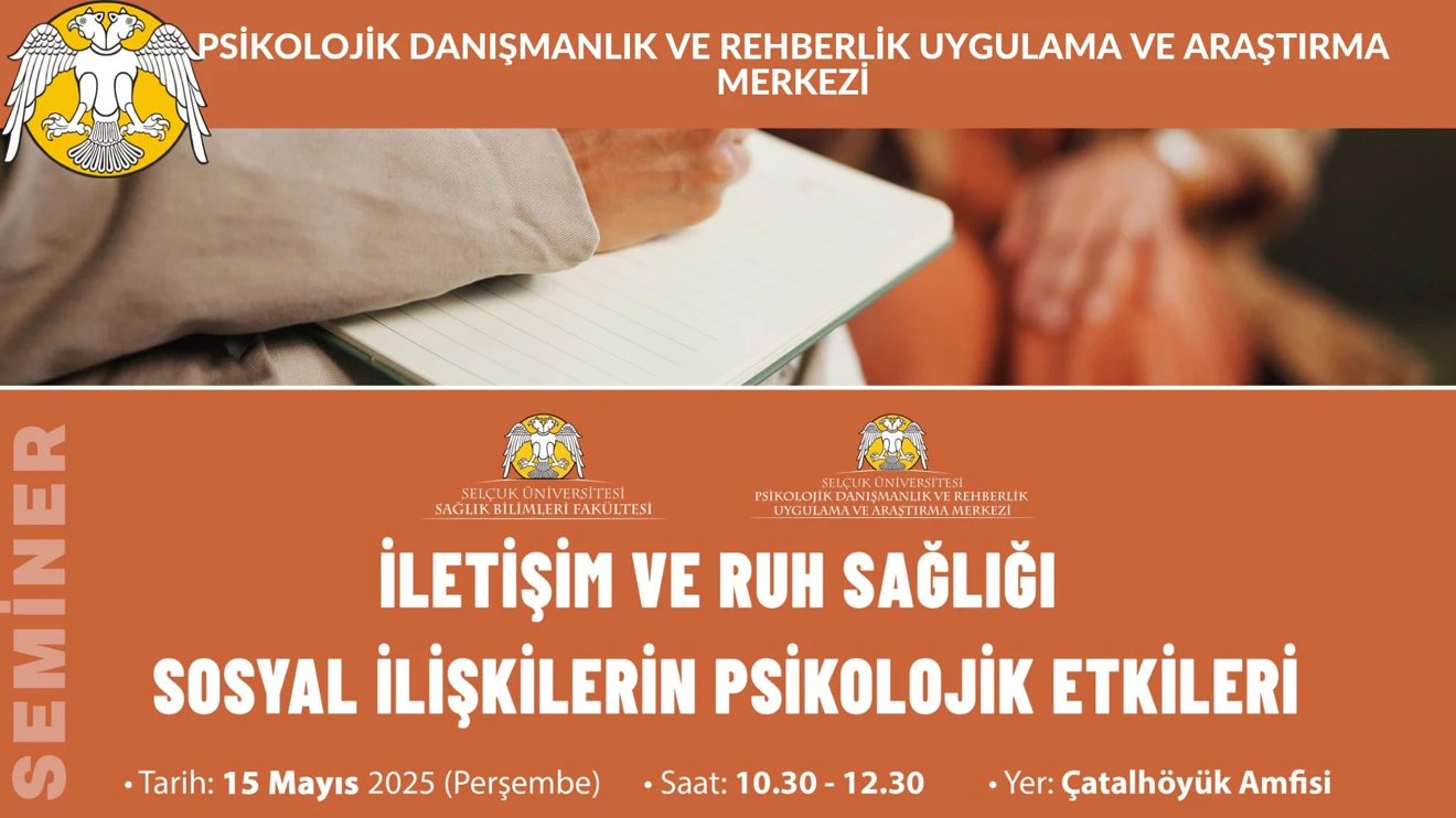 Sağlık Bilimleri Fakültesi Öğrencilerine Yönelik İletişim ve Ruh Sağlığı Semineri Gerçekleştirildi